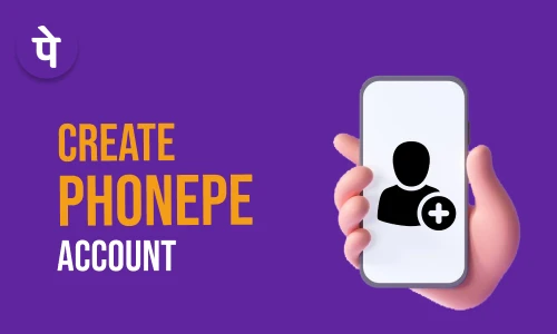 How to Create Phonepe Account